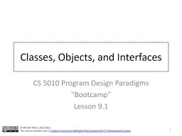 Classes, Objects, and Interfaces CS 5010 Program Design Paradigms