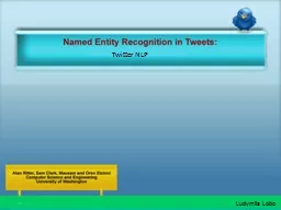 Named Entity Recognition in Tweets: TwitterNLP Ludymila Lobo