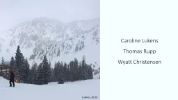 Caroline Lukens Thomas Rupp Wyatt Christensen (Lukens, 2016)