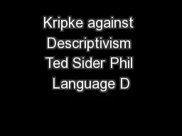 Kripke against Descriptivism Ted Sider Phil Language D