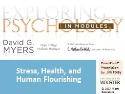 PowerPoint® Presentation   by   Jim Foley Stress, Health, and Human Flourishing
