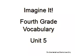 Imagine It! Fourth Grade Vocabulary Unit 5 For Granite School District Use Only