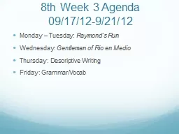 8th  Week 3 Agenda 09/17/12-9/21/12 Monday – Tuesday:  Raymond’s