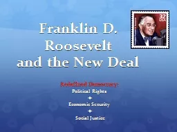 Franklin D. Roosevelt and the New Deal Redefined Democracy: