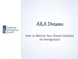 AILA Dreams How to Deliver Your Dream Solution on Immigration