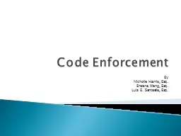 Code Enforcement By  Nicholle Harris, Esq. Breena  Meng, Esq.