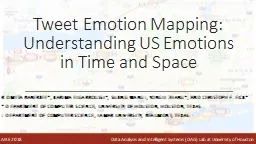 Tweet Emotion Mapping: Understanding US Emotions  in Time and Space