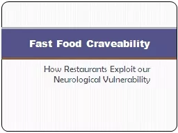 How Restaurants Exploit our Neurological Vulnerability Fast Food