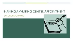 Making a Writing Center Appointment Live Online Tutoring GO TO THE MOTLOW HOMEPAGE: