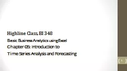 Highline Class, BI 348 Basic Business Analytics using  Excel