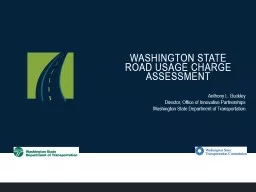 Washington State  Road Usage Charge Assessment Anthony L. Buckley