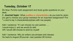 Tuesday, October 17 D o Now: Put the myth assignment and study guide questions on your