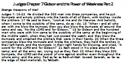Judges Chapter 7 Gideon and the Power of Weakness Part 2 Strange Weapons of War!