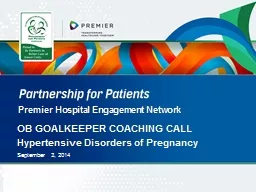 Premier Hospital Engagement Network OB  GOALKEEPER COACHING CALL