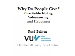 Why Do People Give? Charitable Giving,  Volunteering,  and Happiness