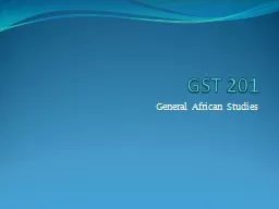 GST 201 General African Studies