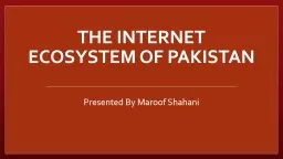 The Internet Ecosystem of Pakistan