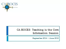 CA BOCES Teaching is the Core