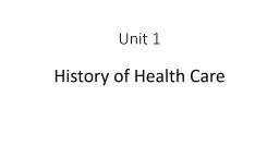 Unit 1 History of Health Care