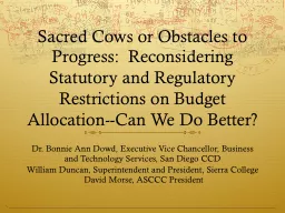 Sacred Cows or Obstacles to Progress:  Reconsidering Statutory and Regulatory Restrictions