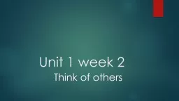 Unit 1 week 2 Think of others