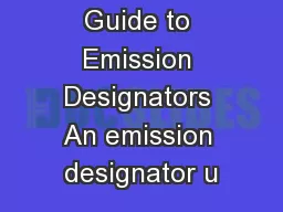 Guide to Emission Designators An emission designator u