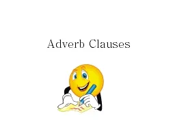 Adverb Clauses Adverb Clauses