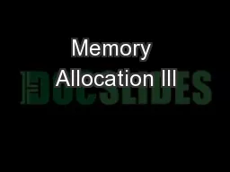 Memory Allocation III