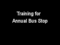 Training for  Annual Bus Stop