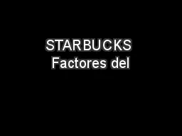 STARBUCKS Factores del