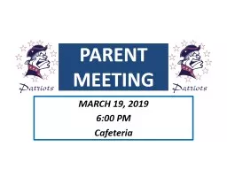PARENT MEETING MARCH 19, 2019
