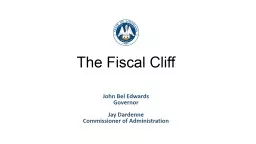 The Fiscal Cliff John Bel Edwards