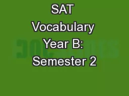 SAT Vocabulary Year B: Semester 2