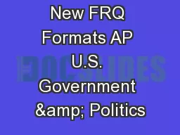 New FRQ Formats AP U.S. Government & Politics