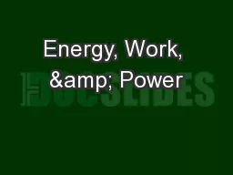 Energy, Work, & Power