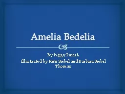 Amelia  Bedelia By Peggy Parish