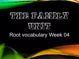 The Family Unit Root vocabulary Week