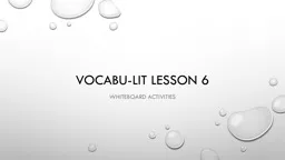 Vocabu -lit lesson 6