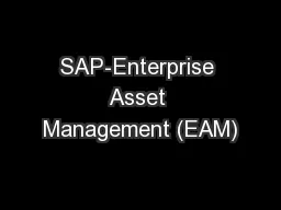 SAP-Enterprise Asset Management (EAM)