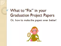 What to “Fix” in your Graduation Project Papers
