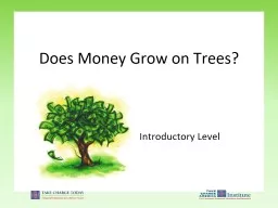 Introductory Level Does Money Grow on Trees?