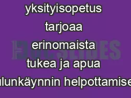 Uplus yksityisopetus tarjoaa erinomaista tukea ja apua koulunkäynnin helpottamiseksi