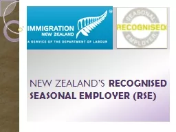 NEW ZEALAND’S  RECOGNISED SEASONAL EMPLOYER (RSE)