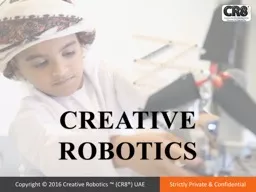 Copyright © 2016 Creative Robotics ™ (CR8®) UAE