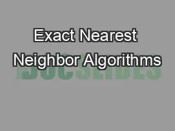 Exact Nearest Neighbor Algorithms