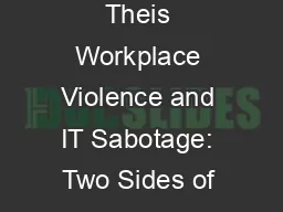 Michael C. Theis Workplace Violence and IT Sabotage: Two Sides of the Same Coin?