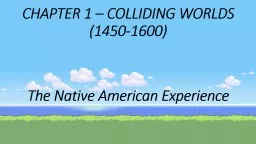 CHAPTER 1 – COLLIDING WORLDS (1450-1600)