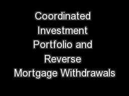Coordinated Investment Portfolio and Reverse Mortgage Withdrawals
