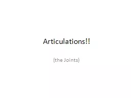 Articulations!! (the Joints)