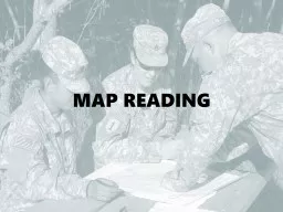 MAP READING Terminal Learning Objective: